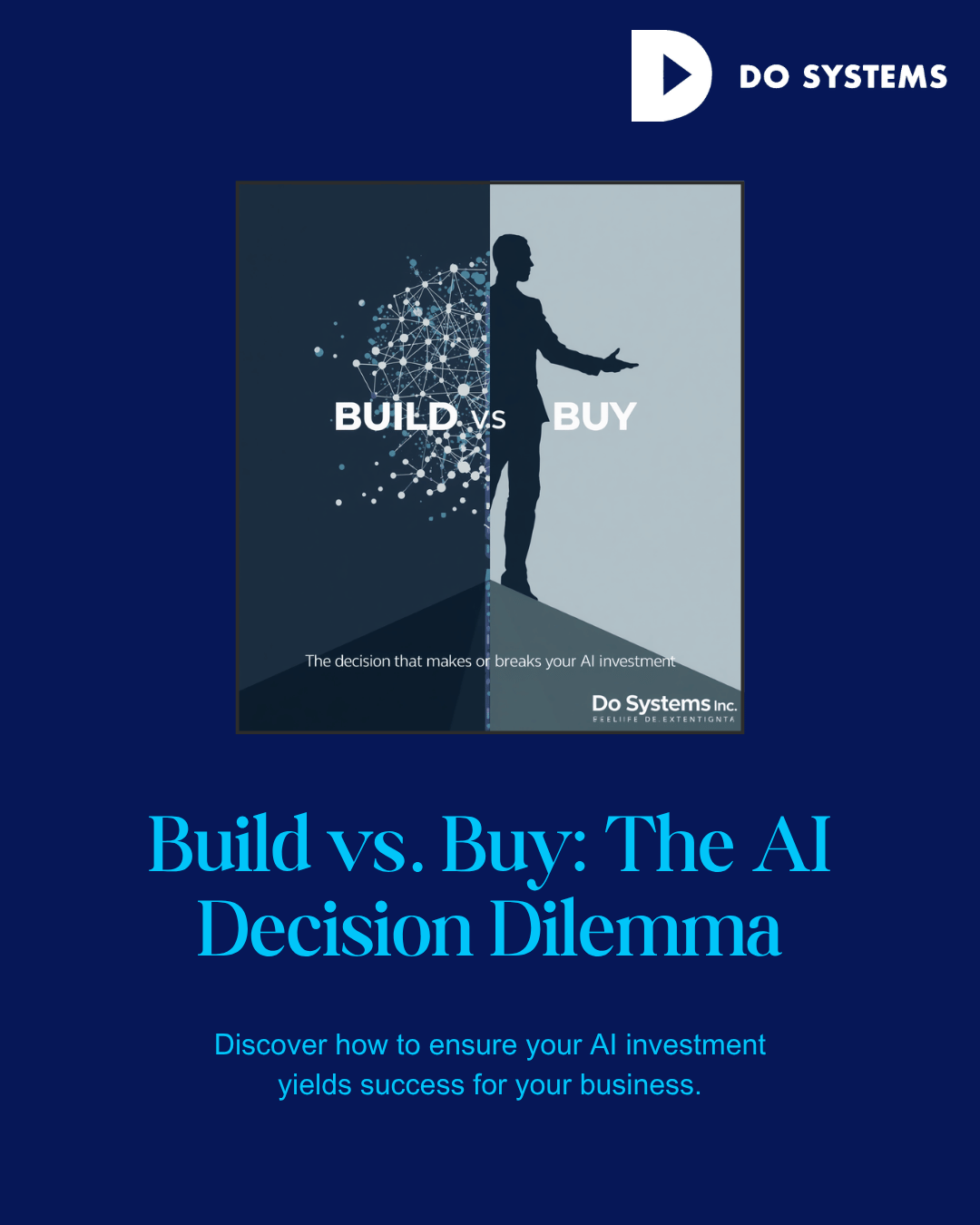 Build vs. Buy The AI Decision Dilemma